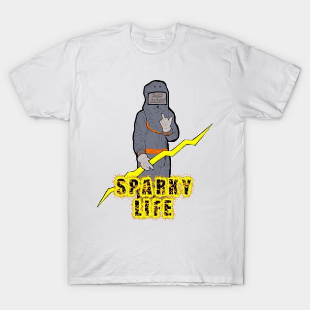 Dat sparky life T-Shirt by HacknStack